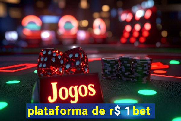 plataforma de r$ 1 bet